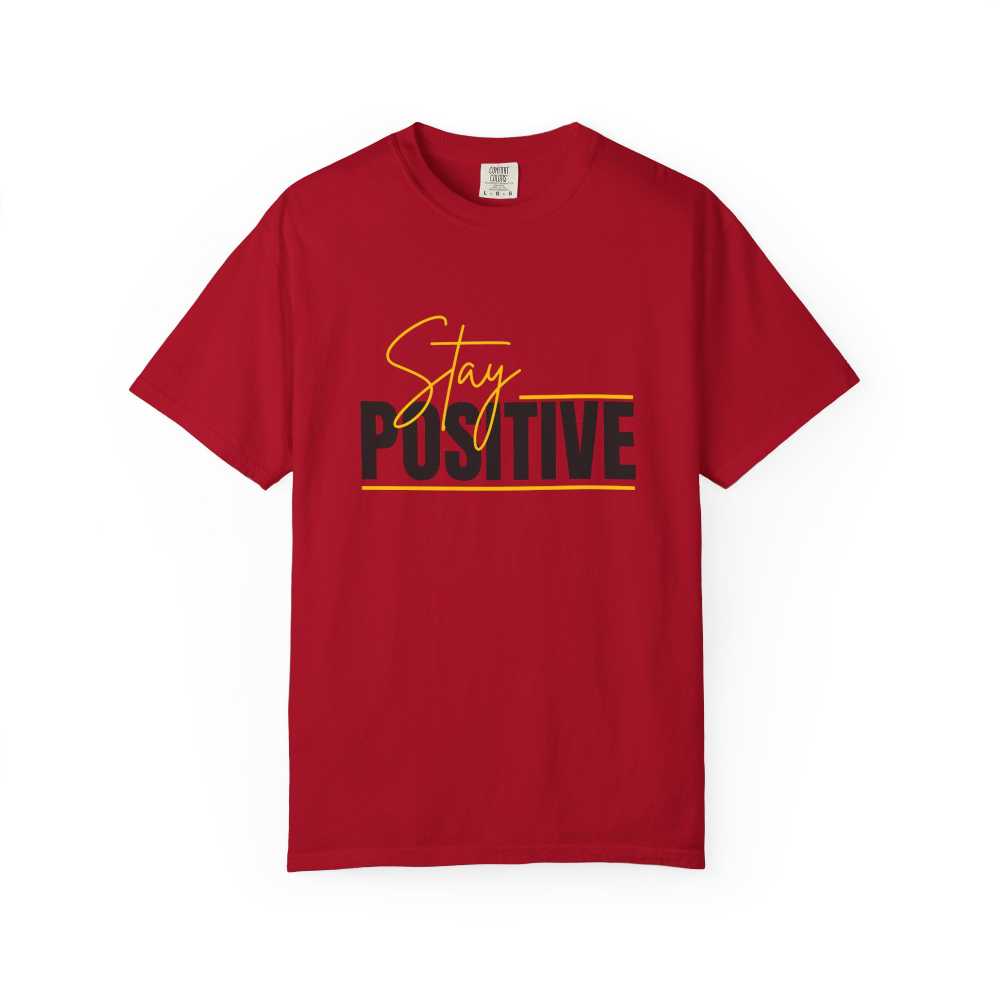 Stay Positive T-shirt | Motivational Typography Tee - Image 45
