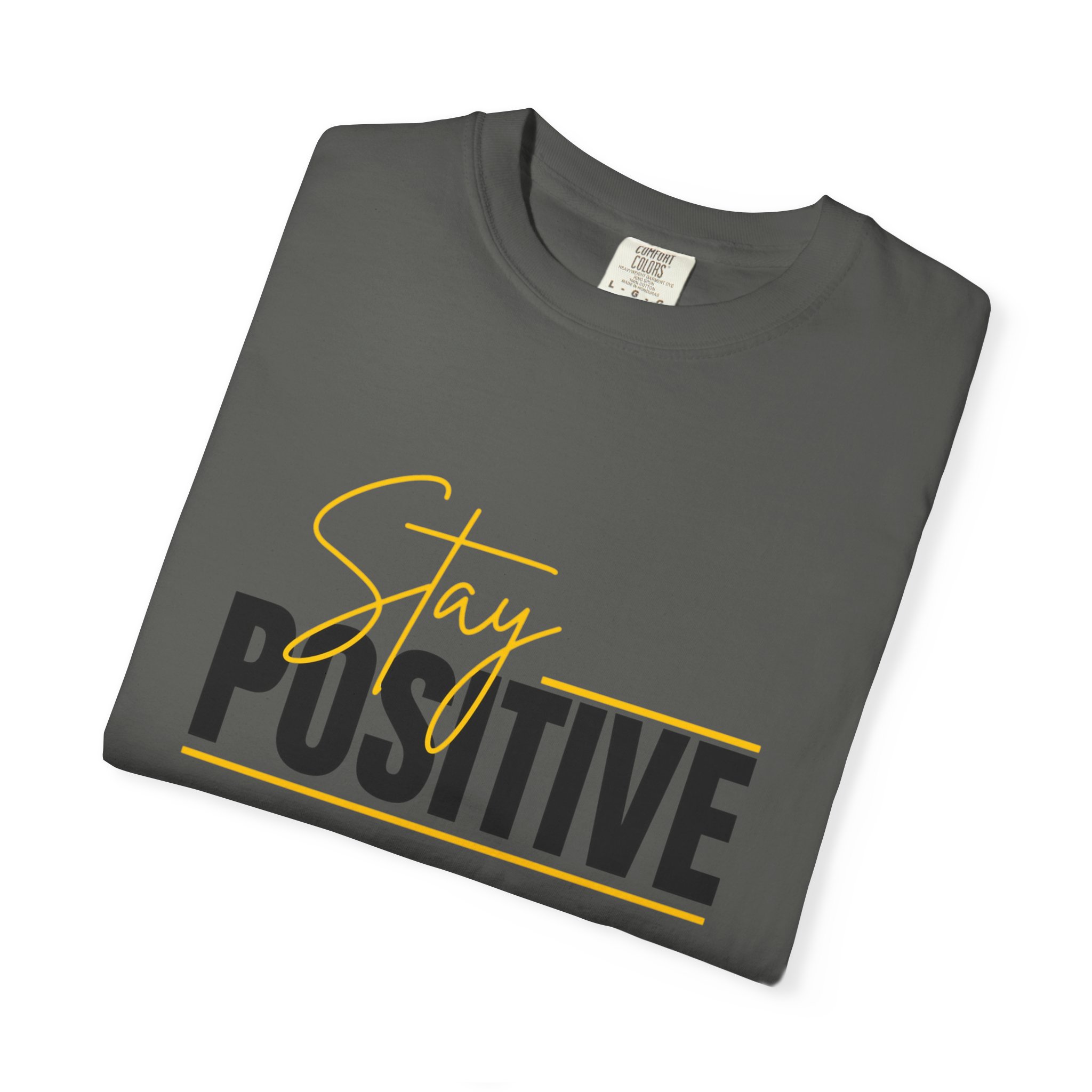 Stay Positive T-shirt | Motivational Typography Tee - Image 55