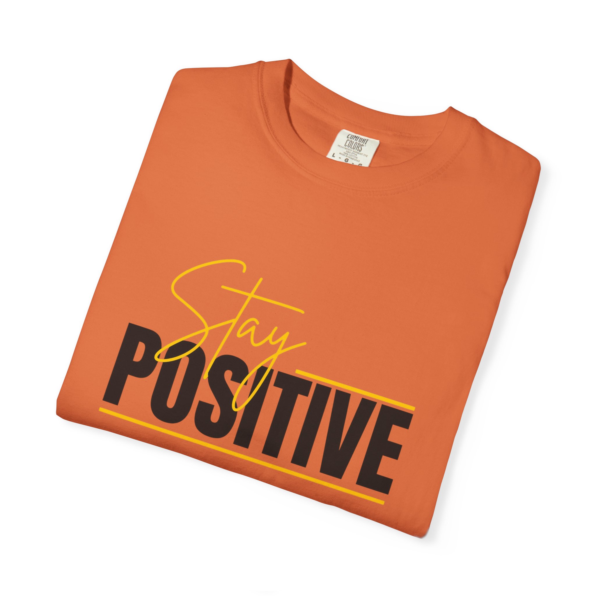 Stay Positive T-shirt | Motivational Typography Tee - Image 23