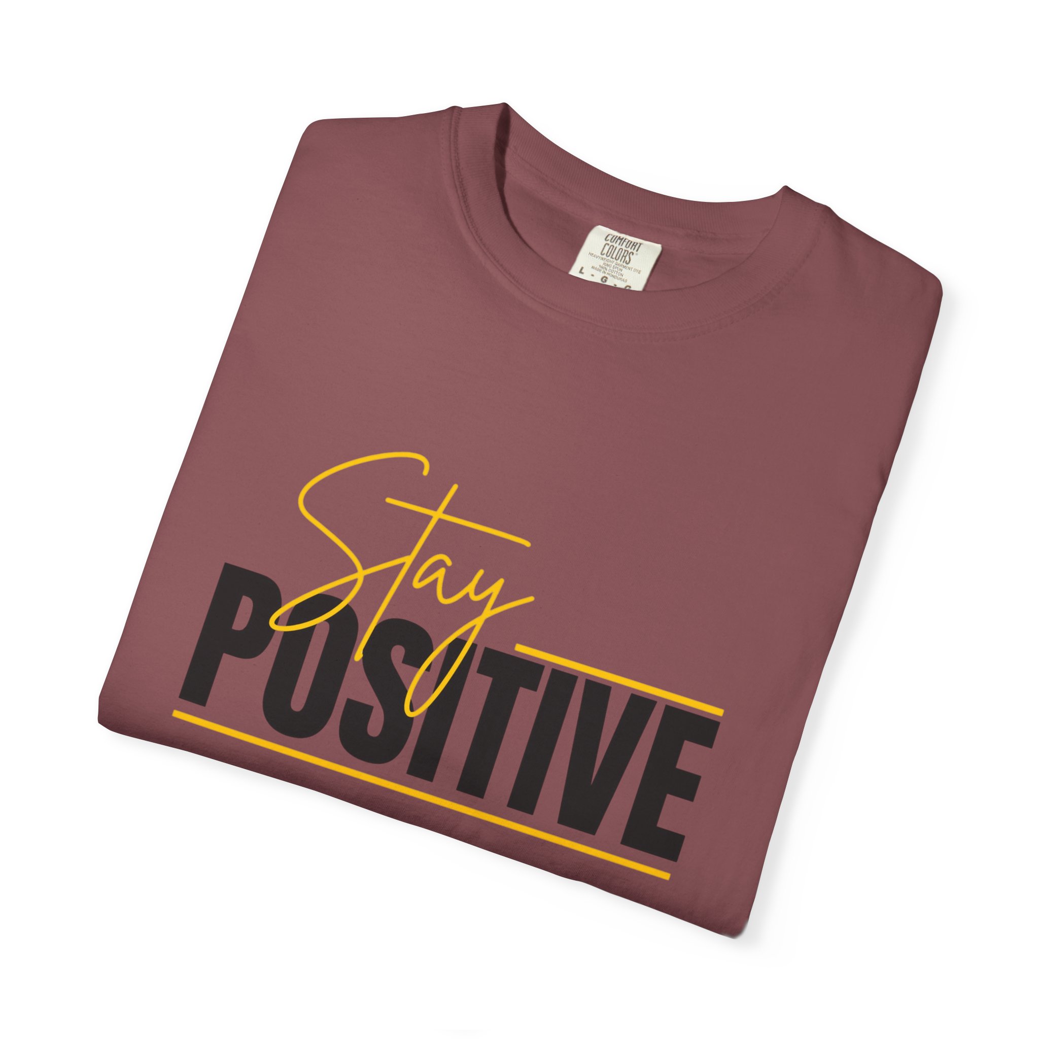 Stay Positive T-shirt | Motivational Typography Tee - Image 15