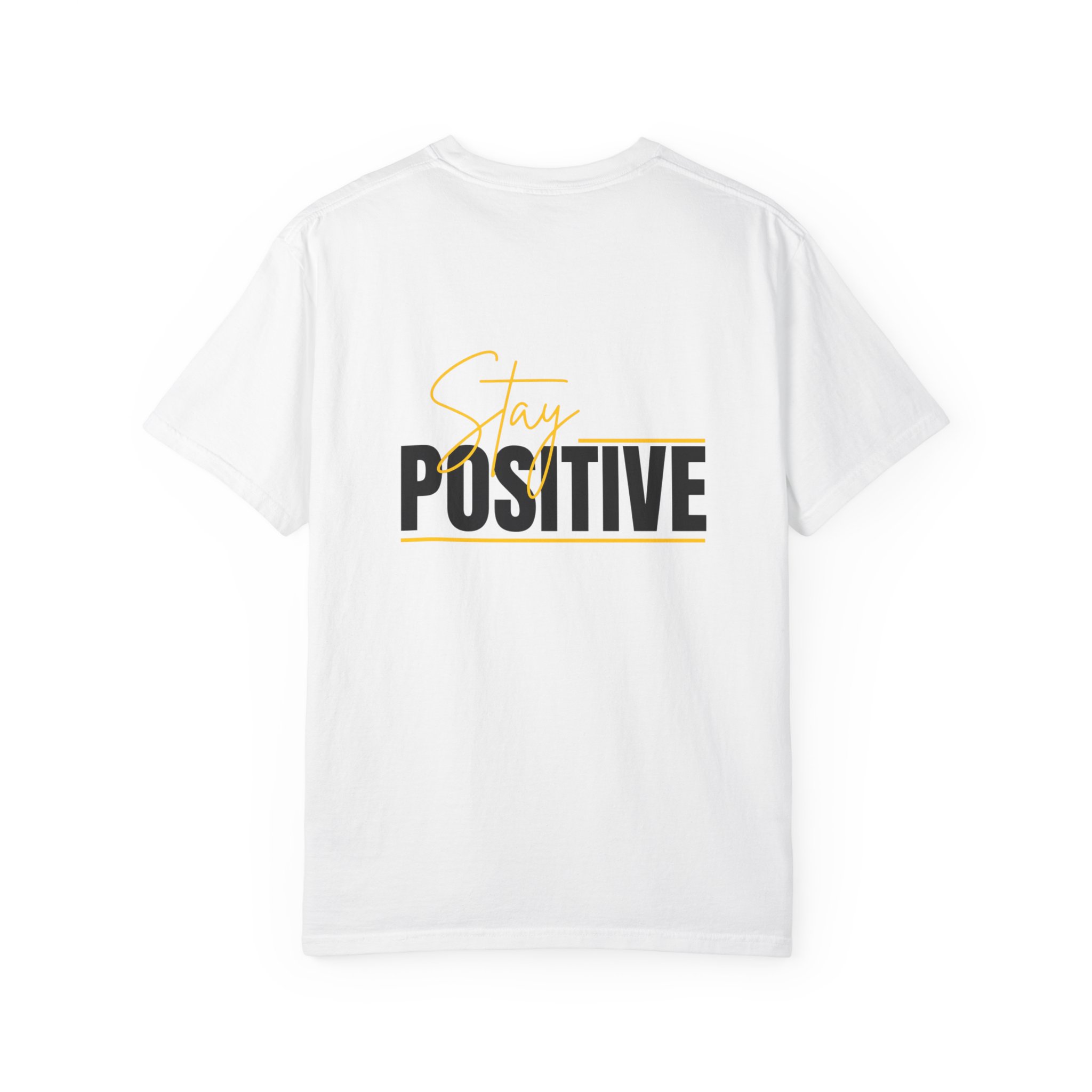 Stay Positive T-shirt | Motivational Typography Tee - Image 2