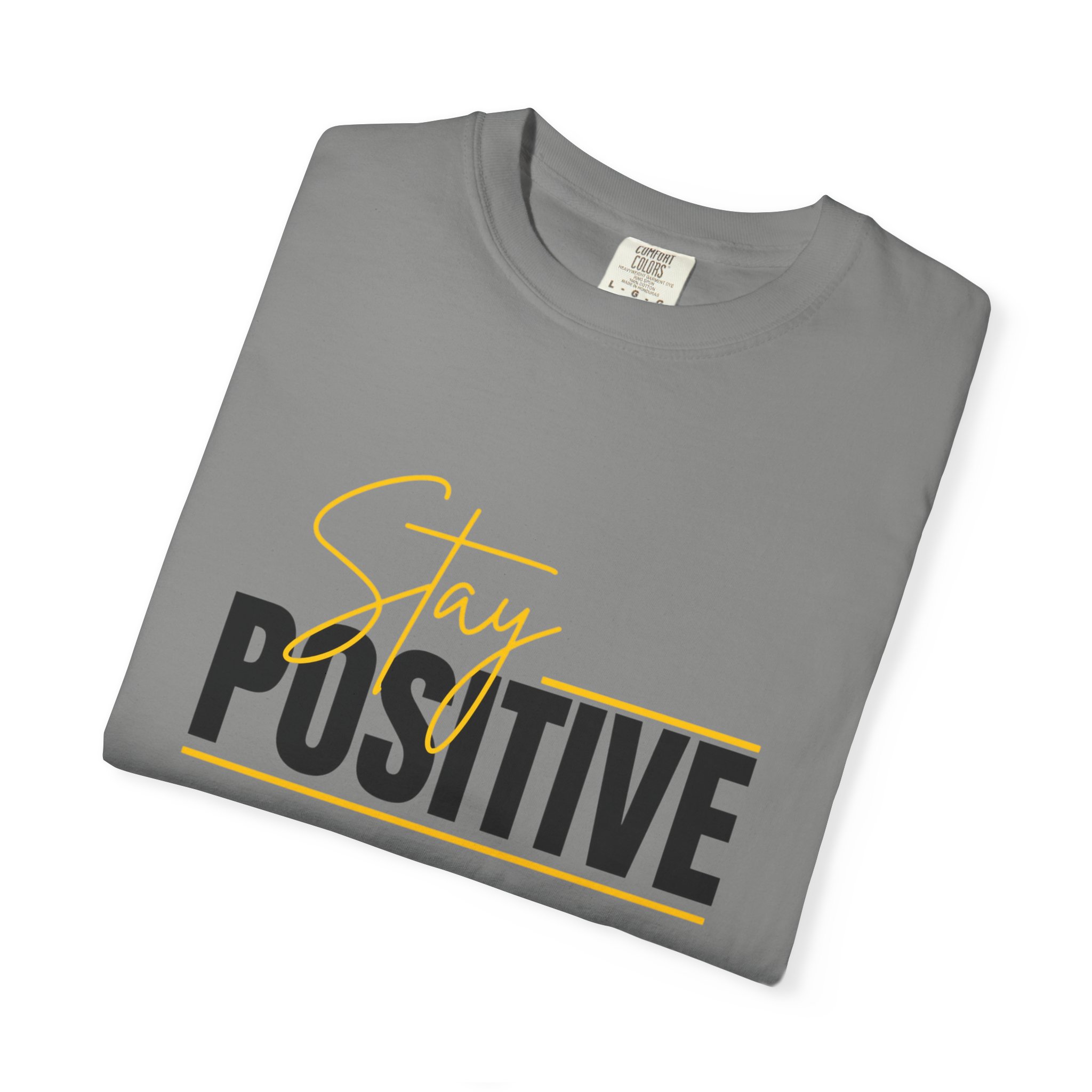Stay Positive T-shirt | Motivational Typography Tee - Image 43