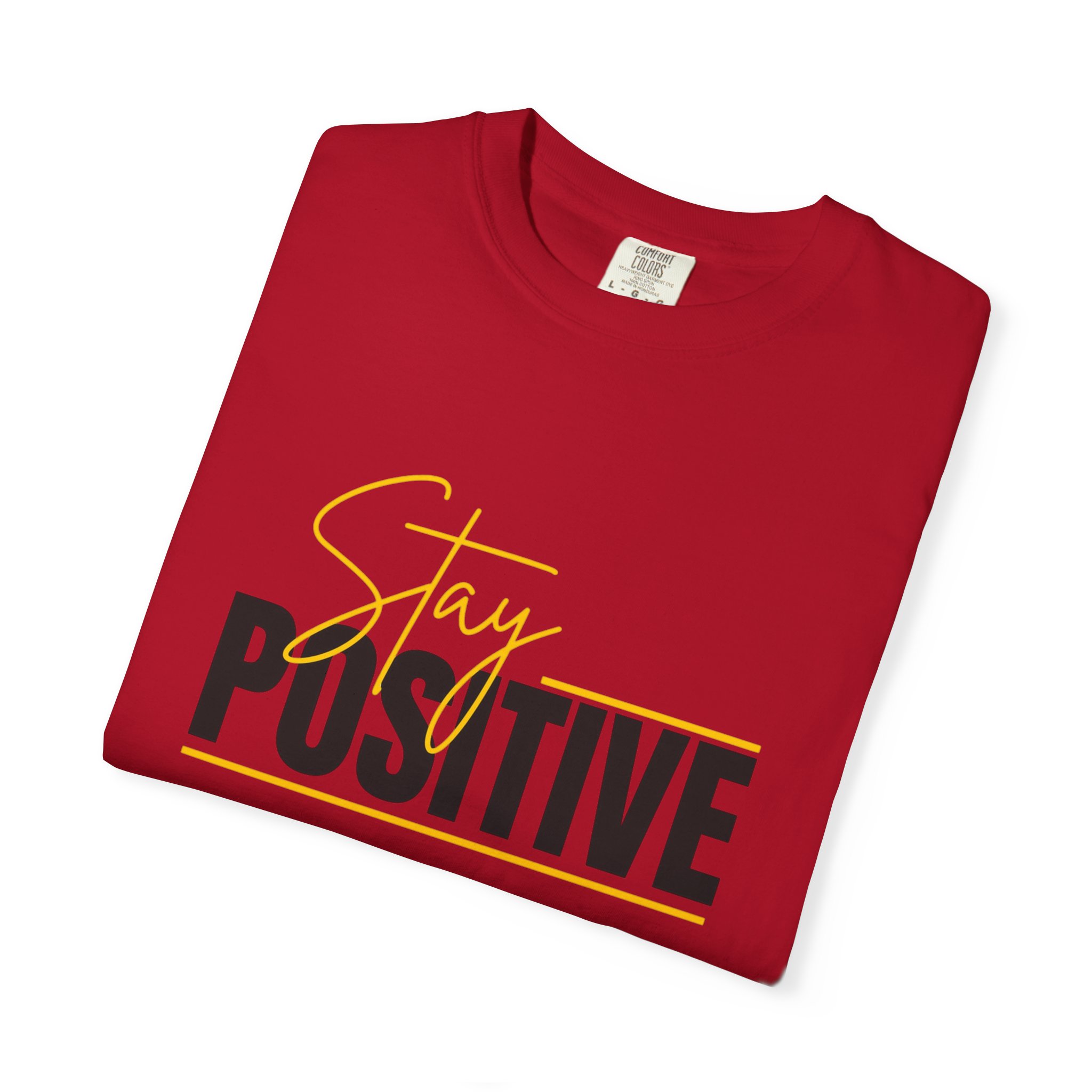 Stay Positive T-shirt | Motivational Typography Tee - Image 47