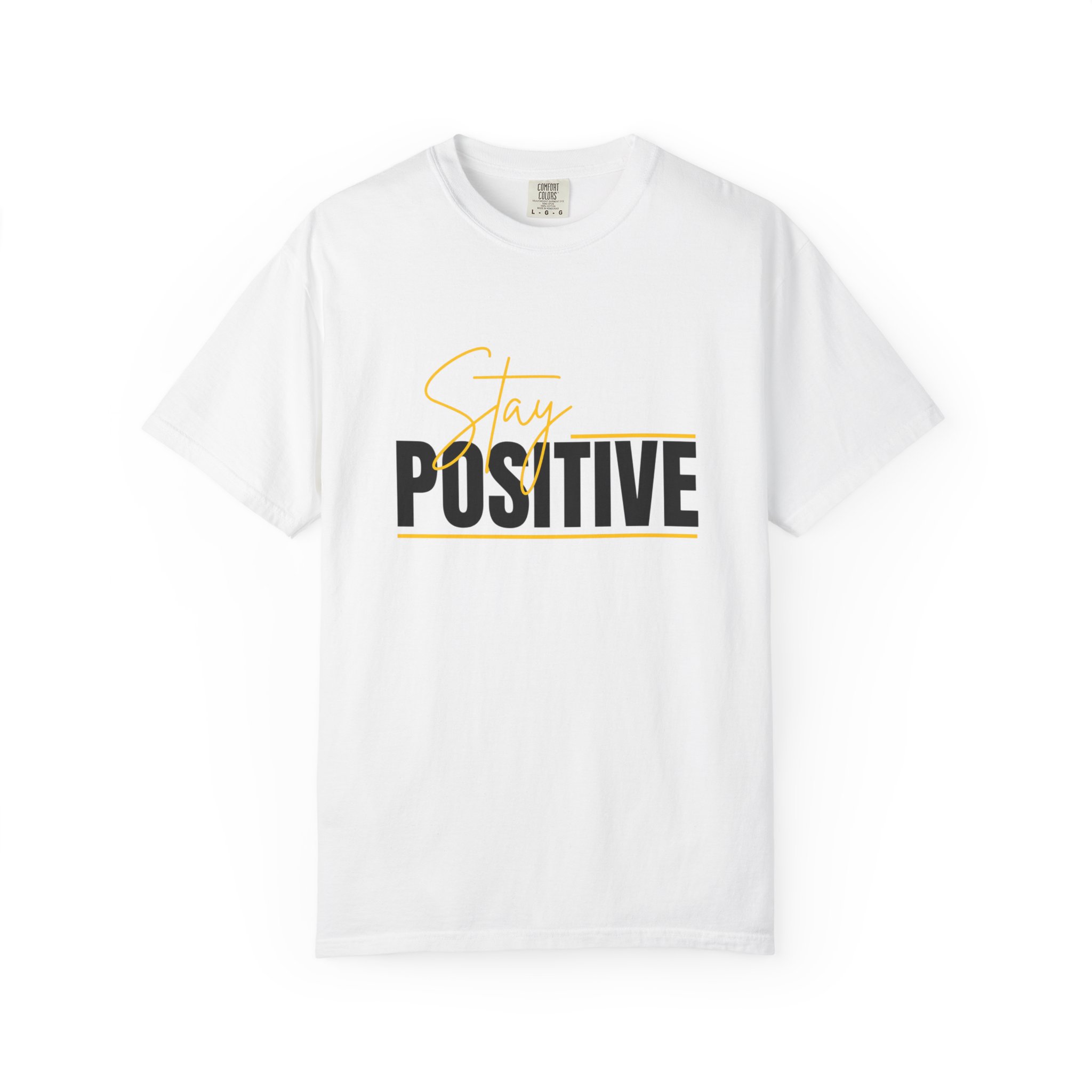 Stay Positive T-shirt | Motivational Typography Tee